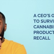 a CEO's guide to surviving a cannabis recall