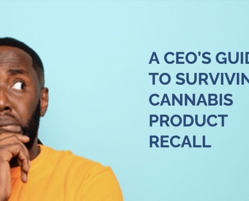 a CEO's guide to surviving a cannabis recall